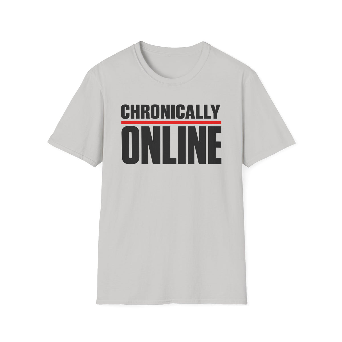 Chronically Online T‑Shirt