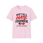 Don’t Be a Hate Farmer T‑Shirt — Don’t Feed the Algorithm Protest Tee
