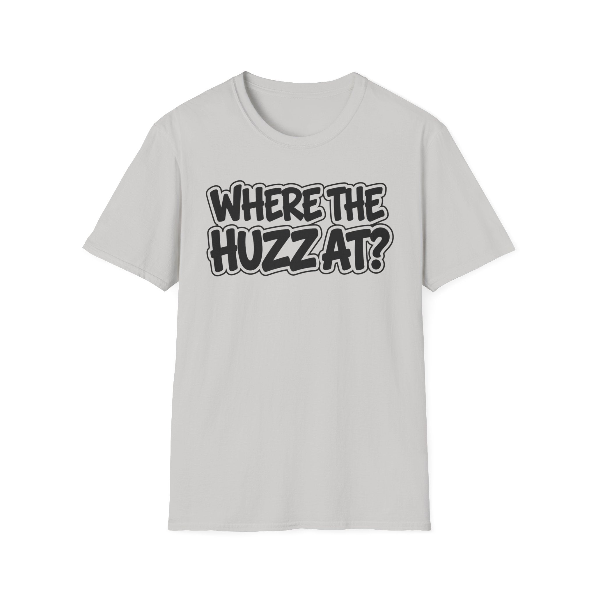Where The Huzz At? T-Shirt — Playful Graphic Tee