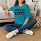 Where The Huzz At? T-Shirt — Playful Graphic Tee
