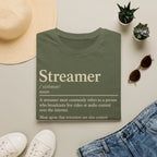 Streamer Definition T-Shirt — Funny Gamer/Content Creator Tee
