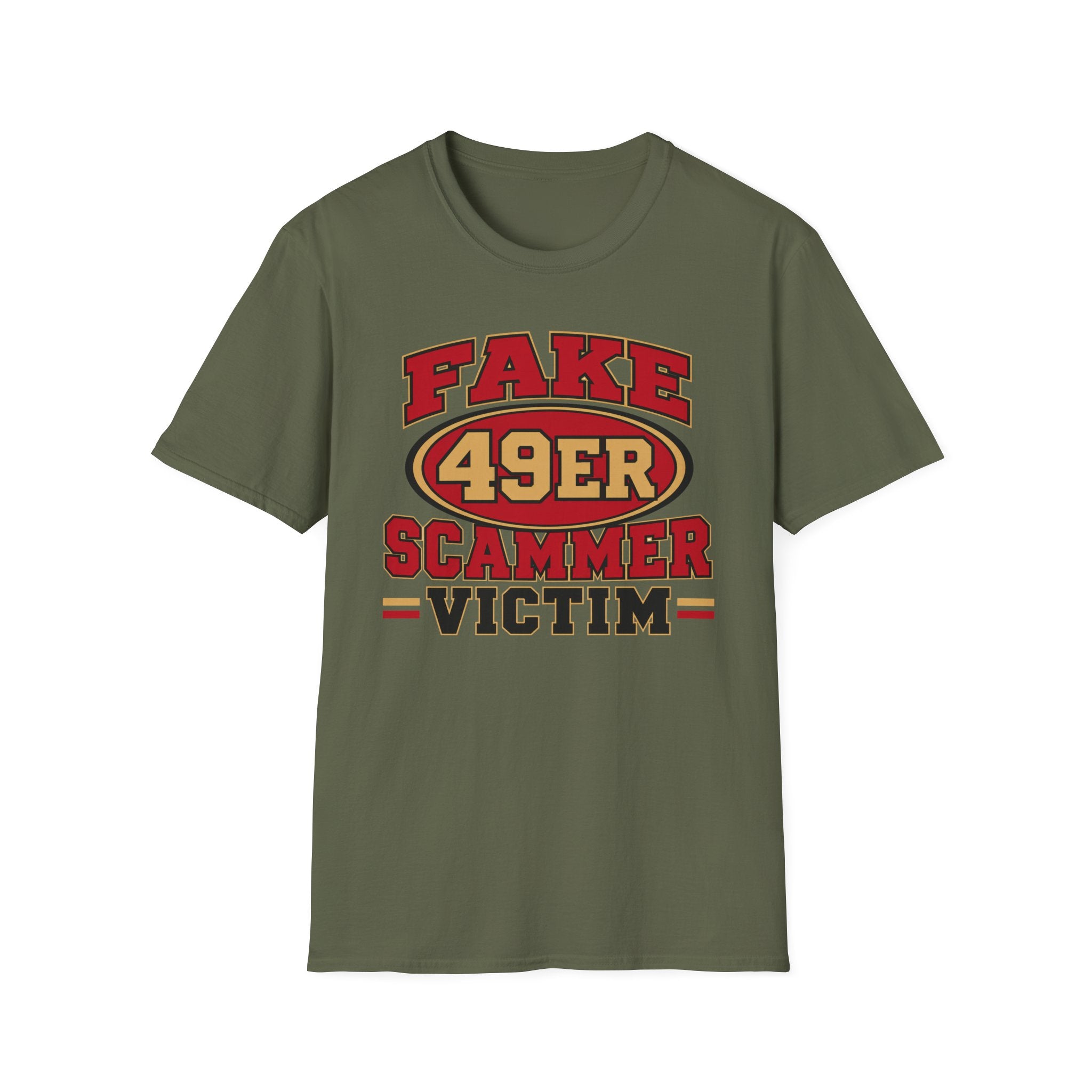 Fake 49ers Scammer Victim T-Shirt