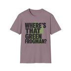 Where's That Green Frogman? T-Shirt