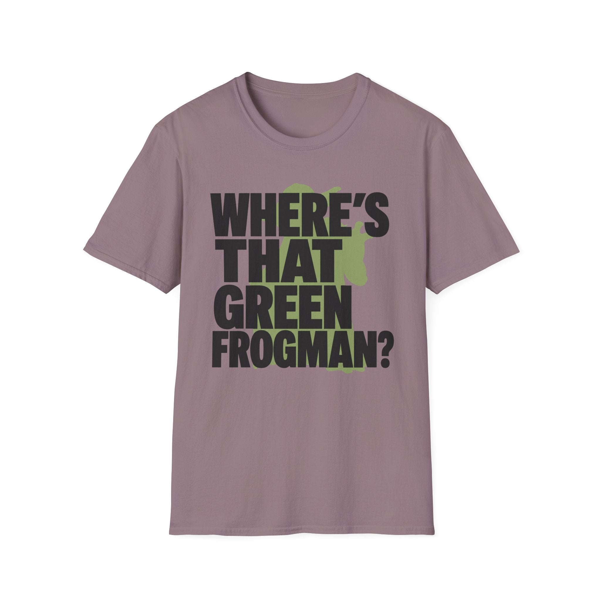 Where's That Green Frogman? T-Shirt