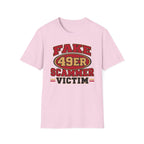 Fake 49ers Scammer Victim T-Shirt