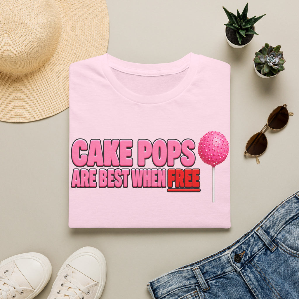 No Free Cakepops T‑Shirt — Funny Dessert Lover Graphic Tee