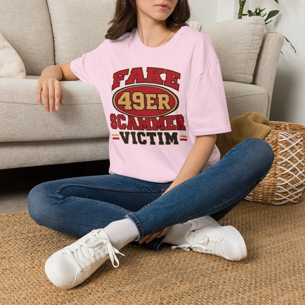 Fake 49ers Scammer Victim T-Shirt