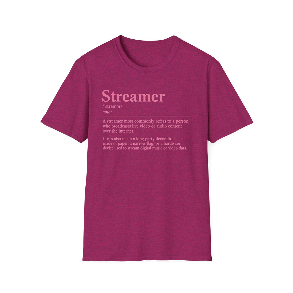 Streamer Definition T-Shirt