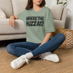 Where The Huzz At? T-Shirt — Playful Graphic Tee