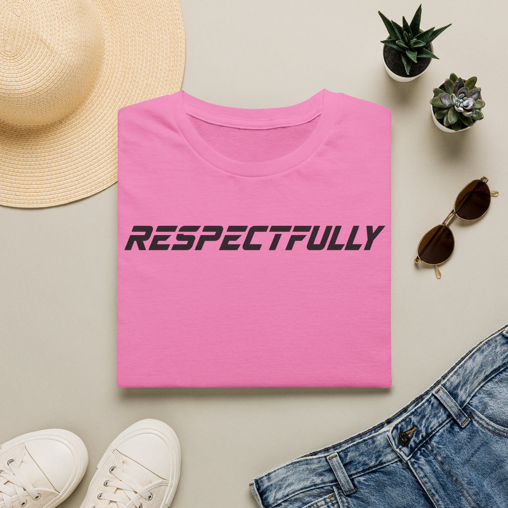 Respectfully T-Shirt — Minimal Bold Text Tee