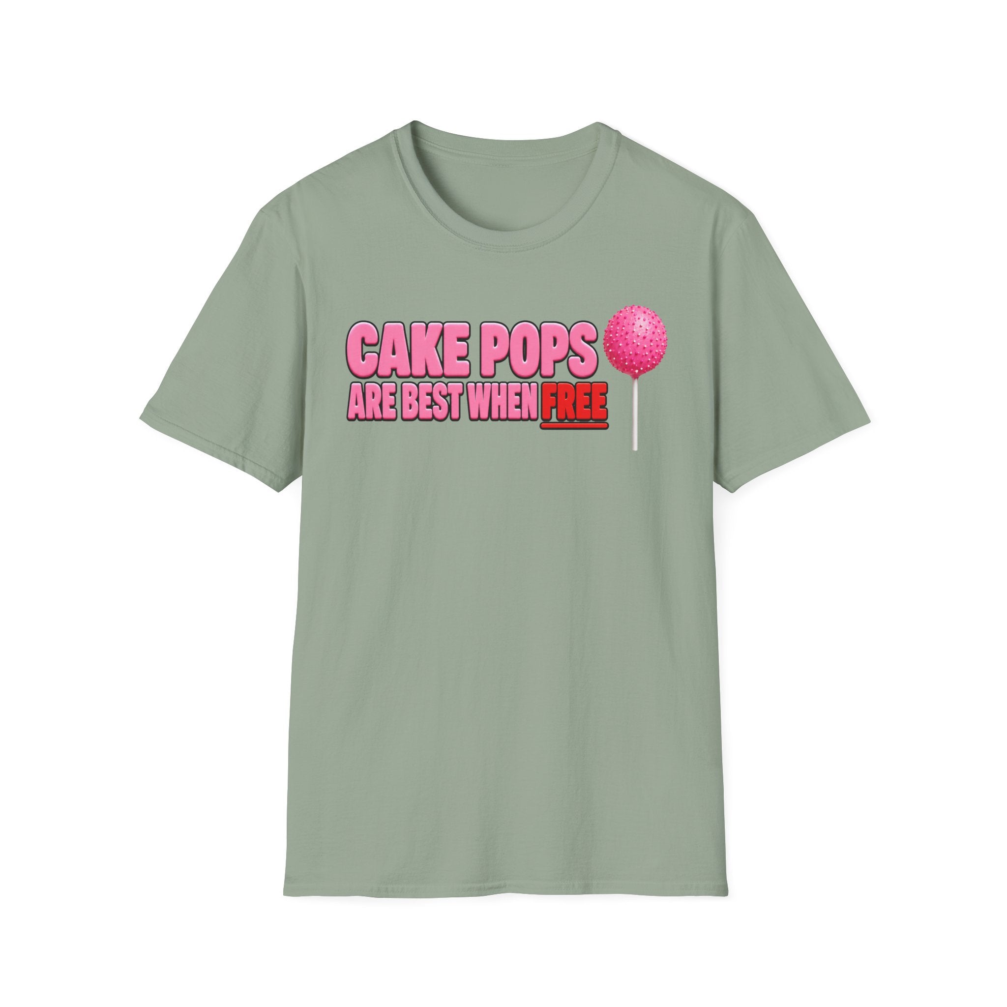 No Free Cakepops T‑Shirt — Funny Dessert Lover Graphic Tee