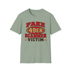 Fake 49ers Scammer Victim T-Shirt