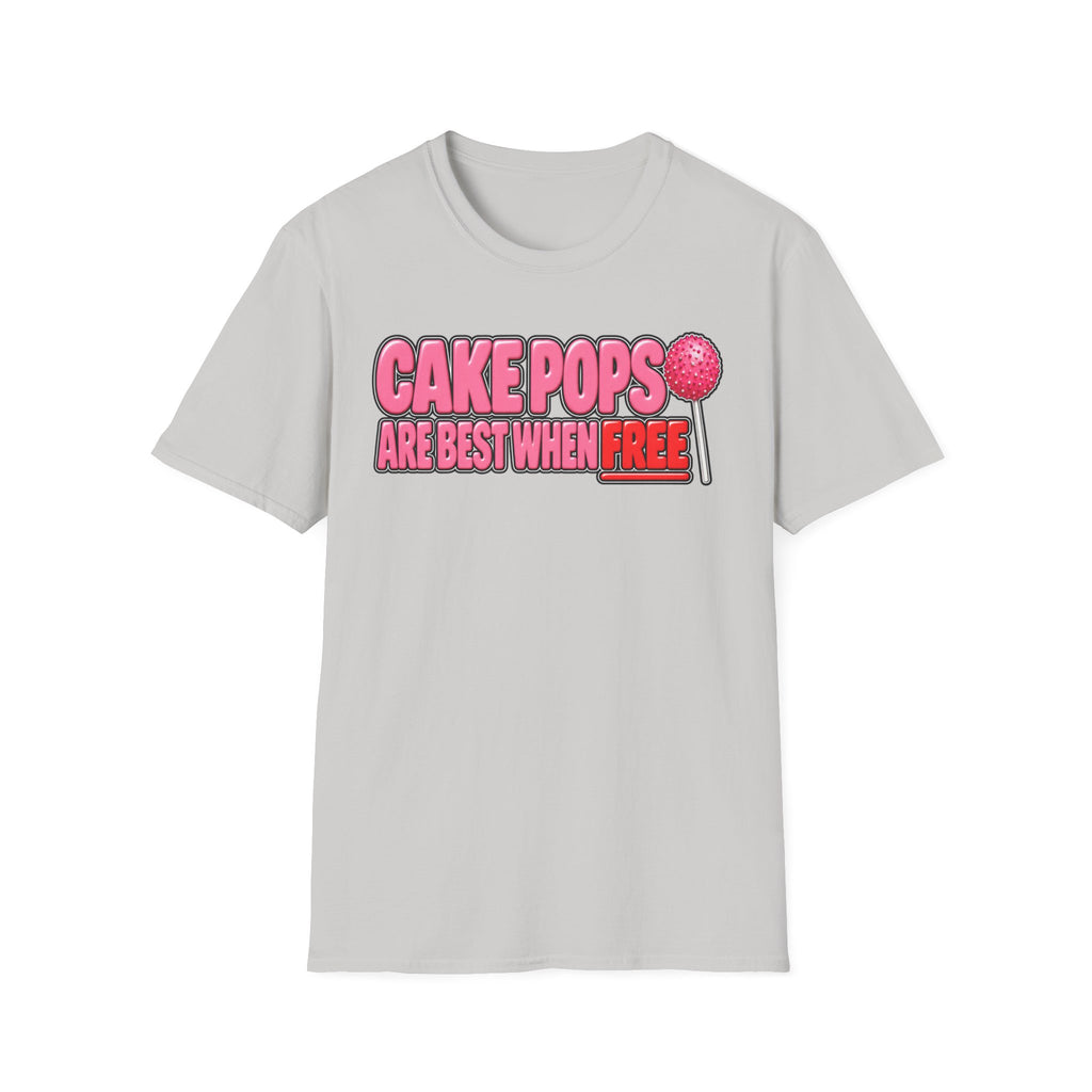 Cake Pops Are Best When Free T-Shirt