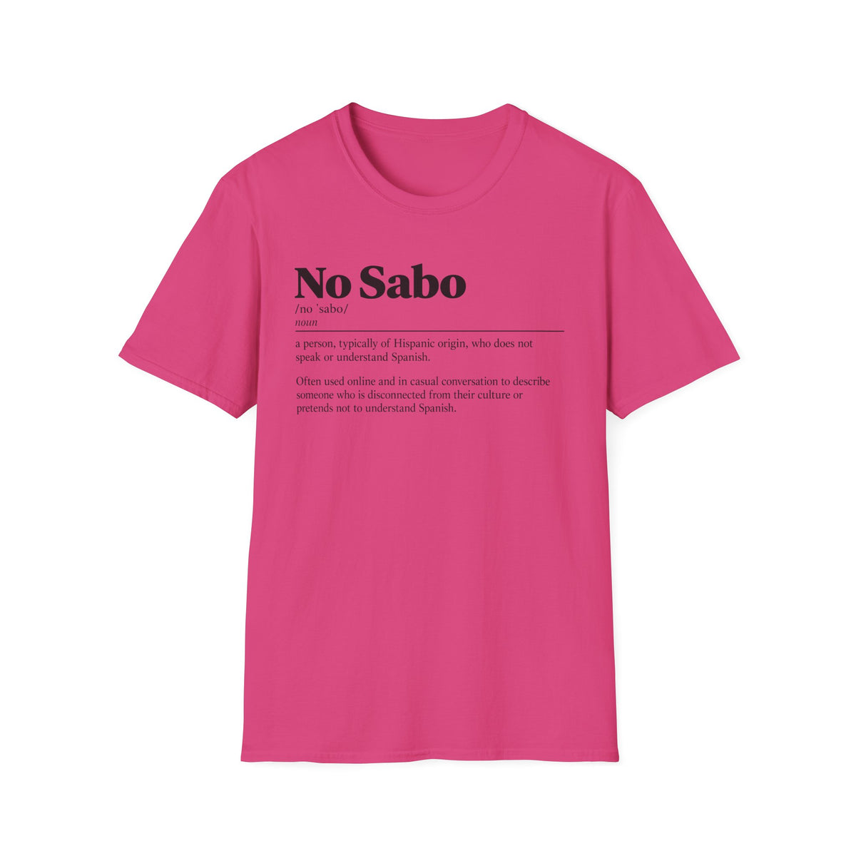 "No Sabo" Definition Tee (Spanish/Hispanic)