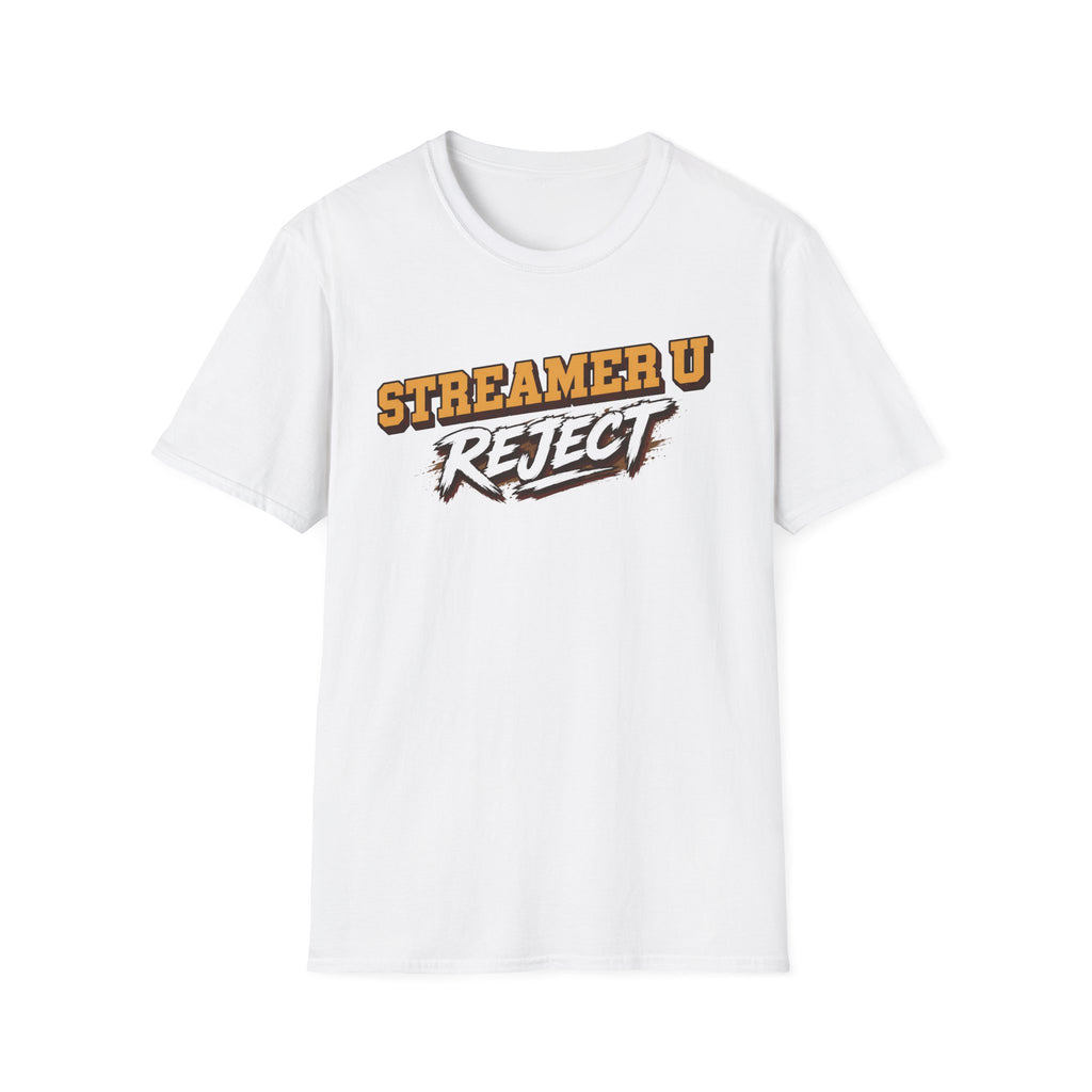 Streamer U Reject T-Shirt — Edgy Gamer Graphic Tee for Streamers & Fans