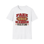 Fake 49ers Scammer Victim T-Shirt
