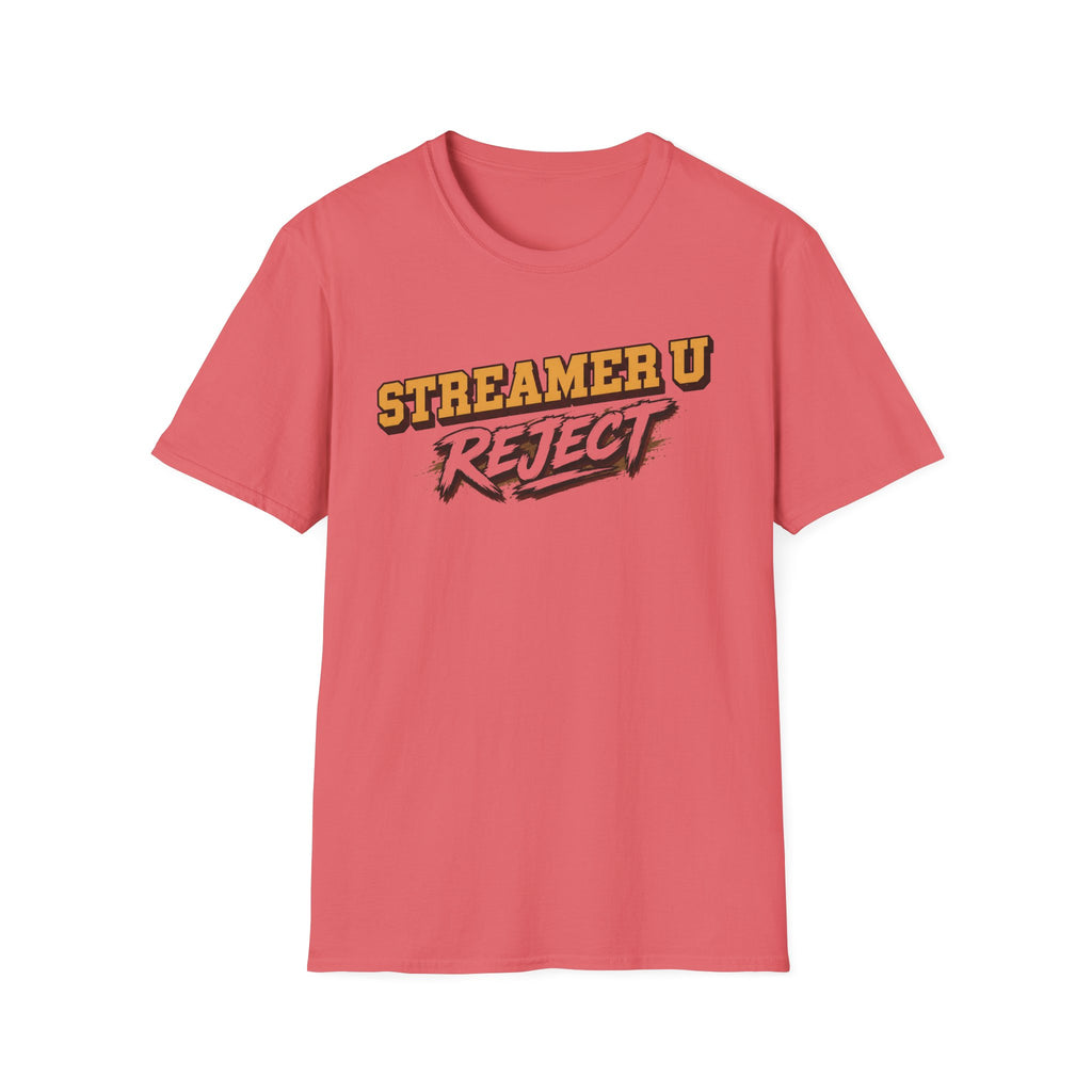 Streamer U Reject T-Shirt — Edgy Gamer Graphic Tee for Streamers & Fans