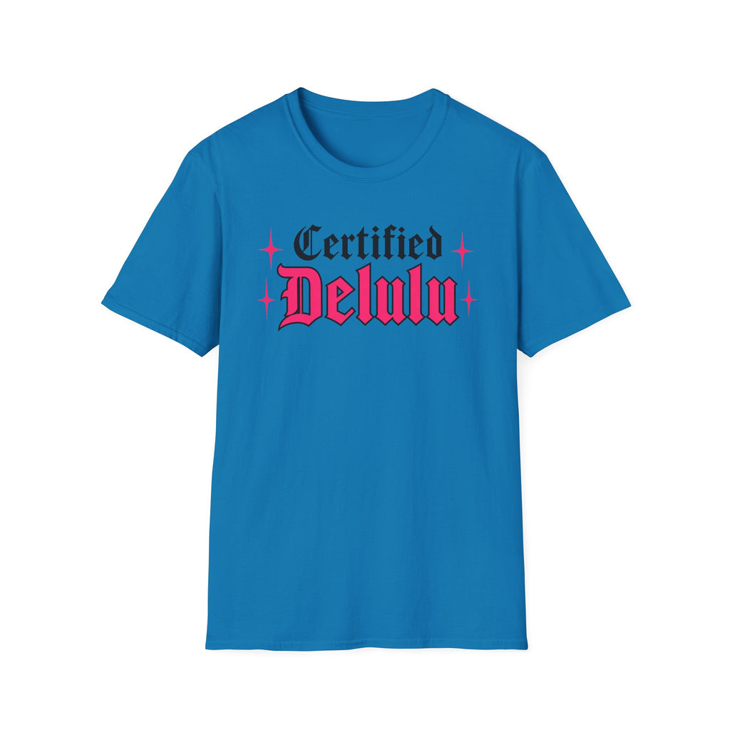Certified Delulu T-Shirt