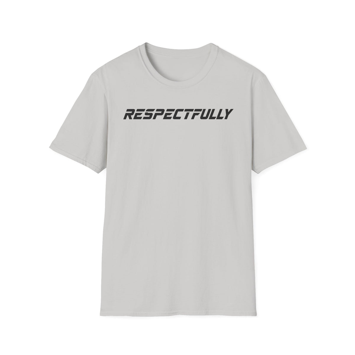 Respectfully T-Shirt