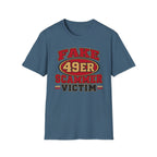 Fake 49ers Scammer Victim T-Shirt