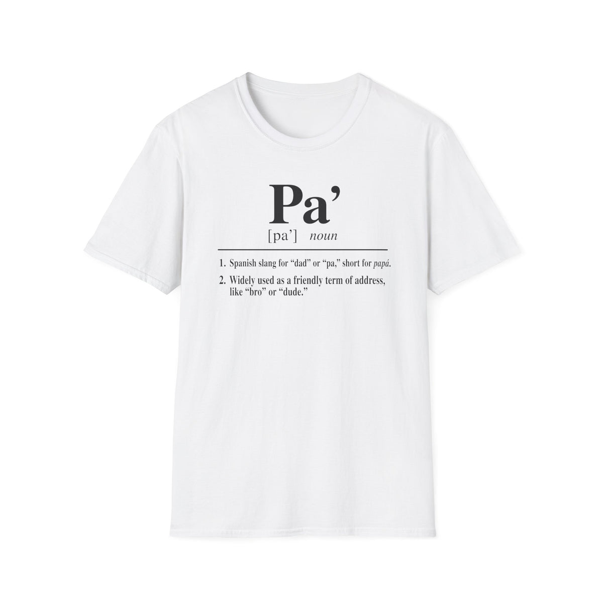 Pa' Definition T-Shirt — Spanish Slang