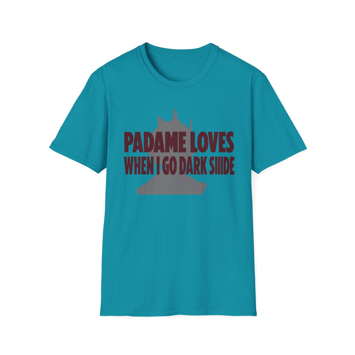 "Padme Loves When I Go Dark Side" T-Shirt