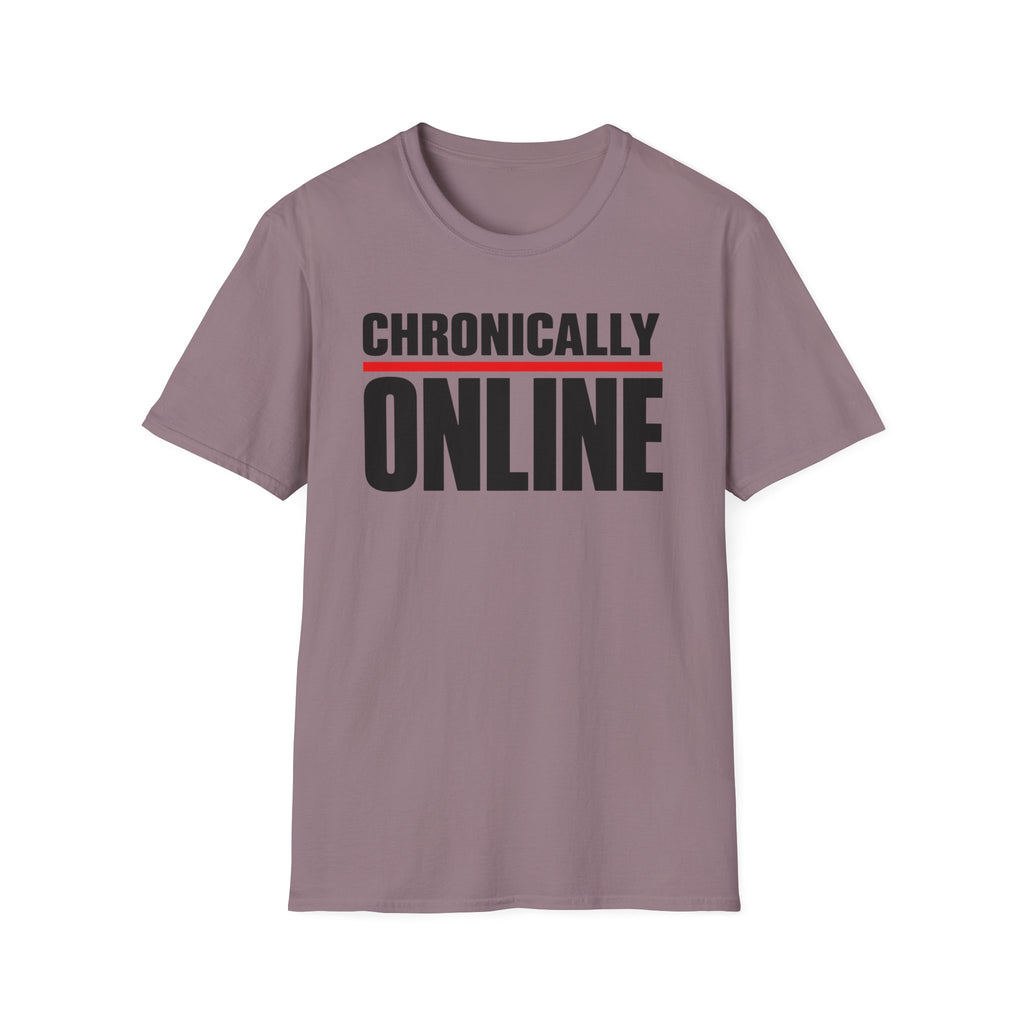 Chronically Online T‑Shirt — Bold Graphic Statement Tee for Social Media Fans