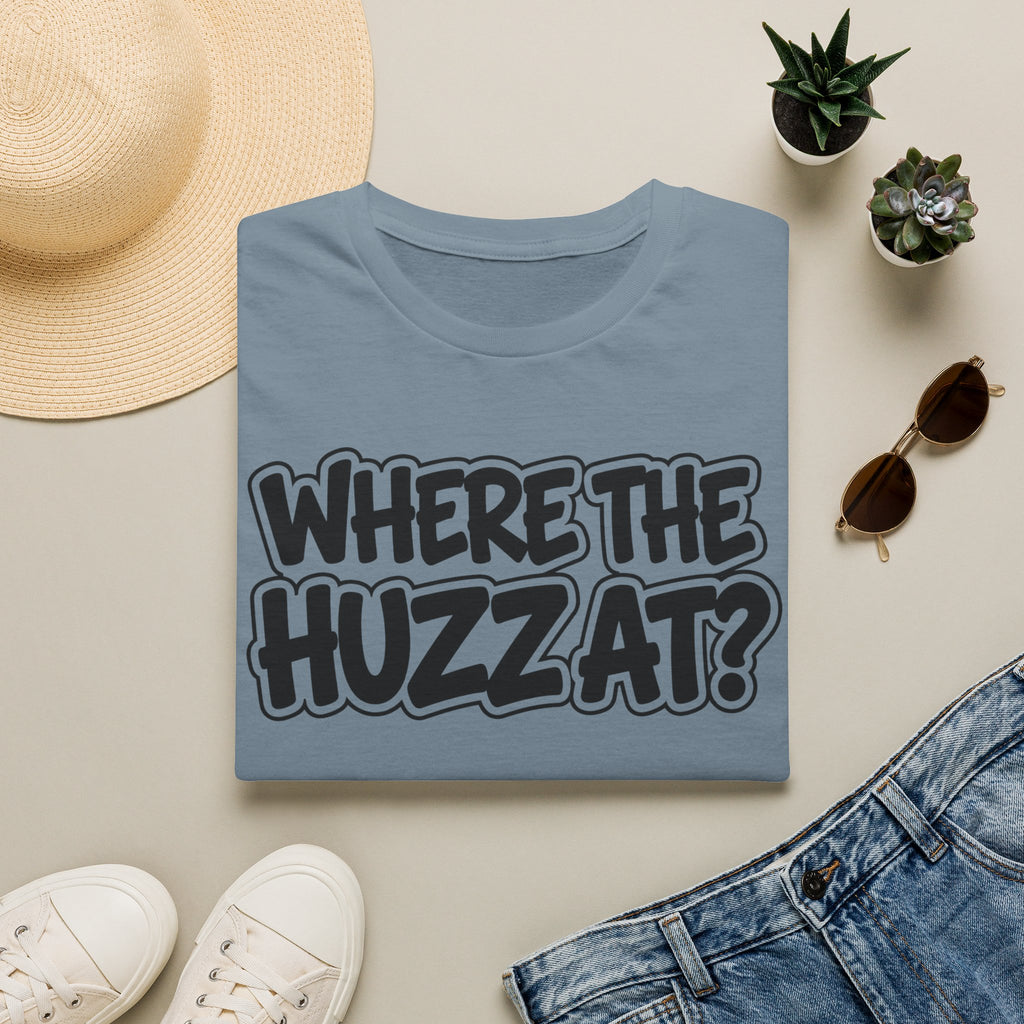 Where The Huzz At? T-Shirt — Playful Graphic Tee