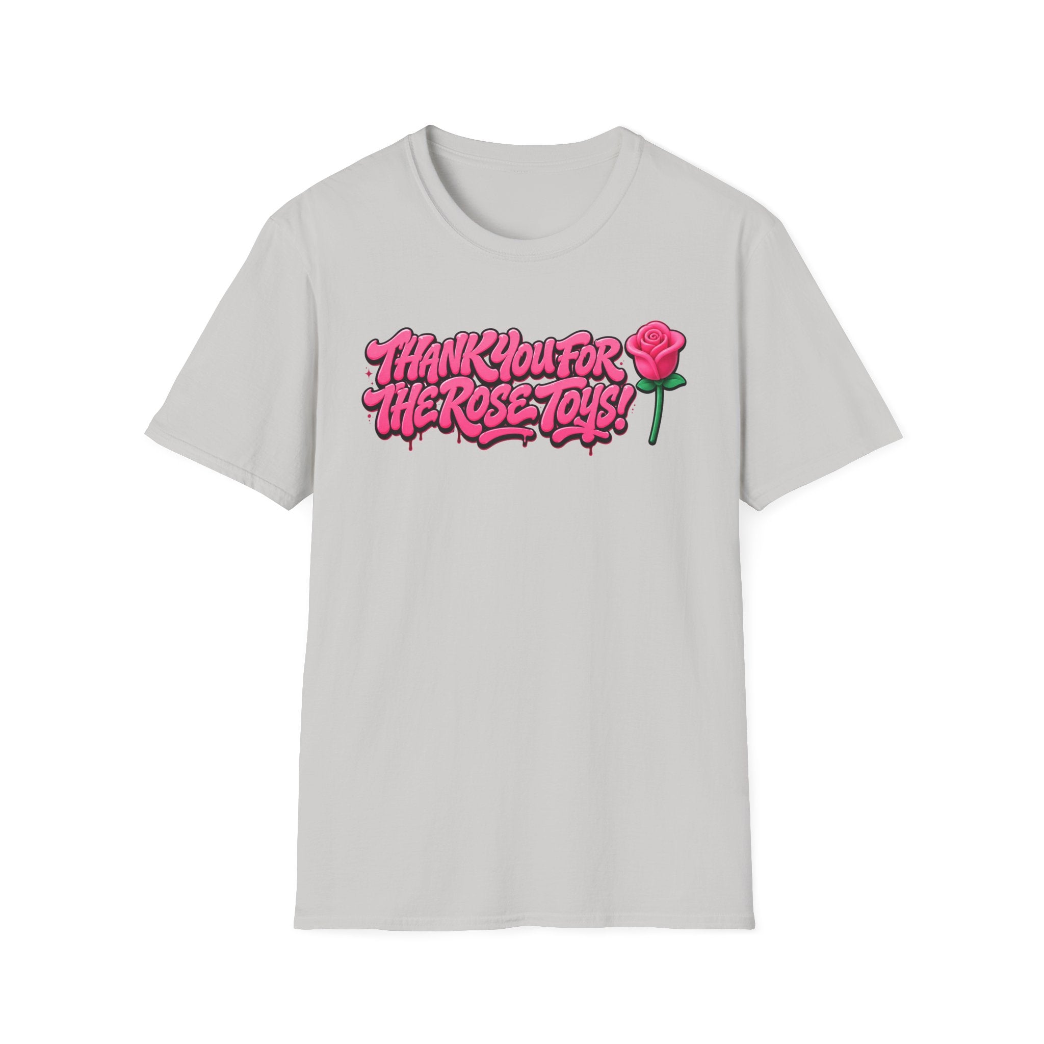 T-Shirt — "Thank You for the Rose Toys!" Pink Graffiti Floral Tee