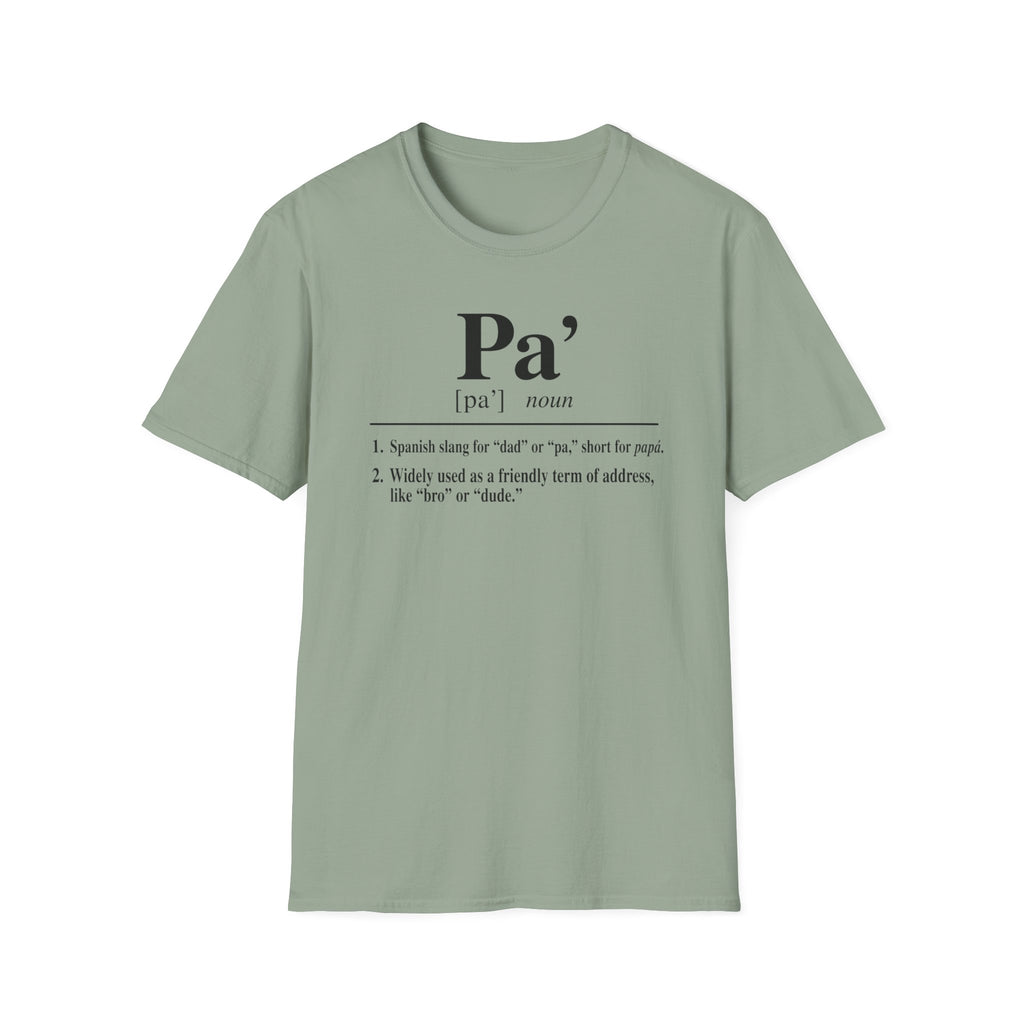 Pa' Definition T-Shirt — Spanish Slang 'Pa' Dad/Bro' Casual Tee