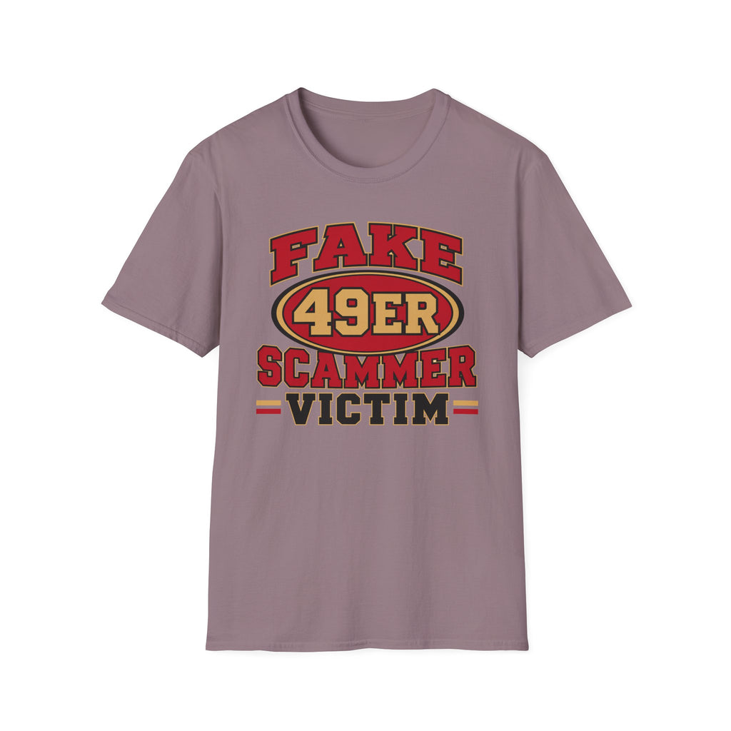 Fake 49ers Scammer Victim T-Shirt