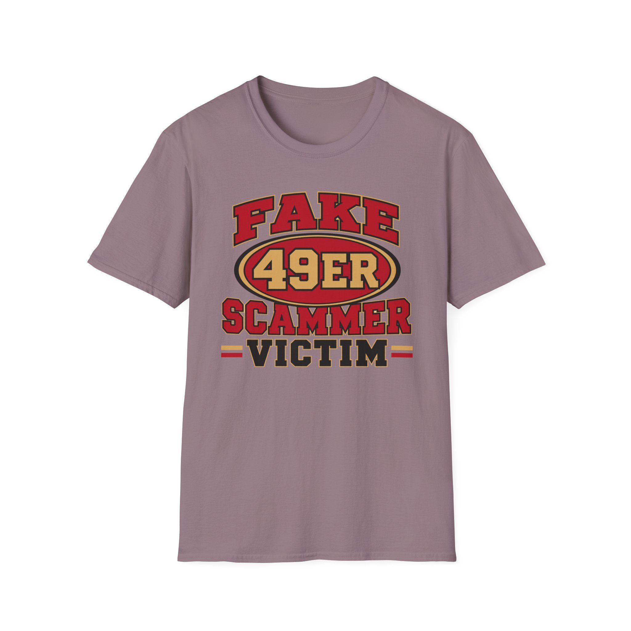Fake 49ers Scammer Victim T-Shirt
