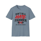 Don’t Be a Hate Farmer T‑Shirt — Don’t Feed the Algorithm Protest Tee