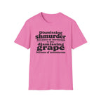 T-Shirt — "Dismissing Shmurder Because of Hormones Is Like Dismissing Grape" Feminist Humor Tee