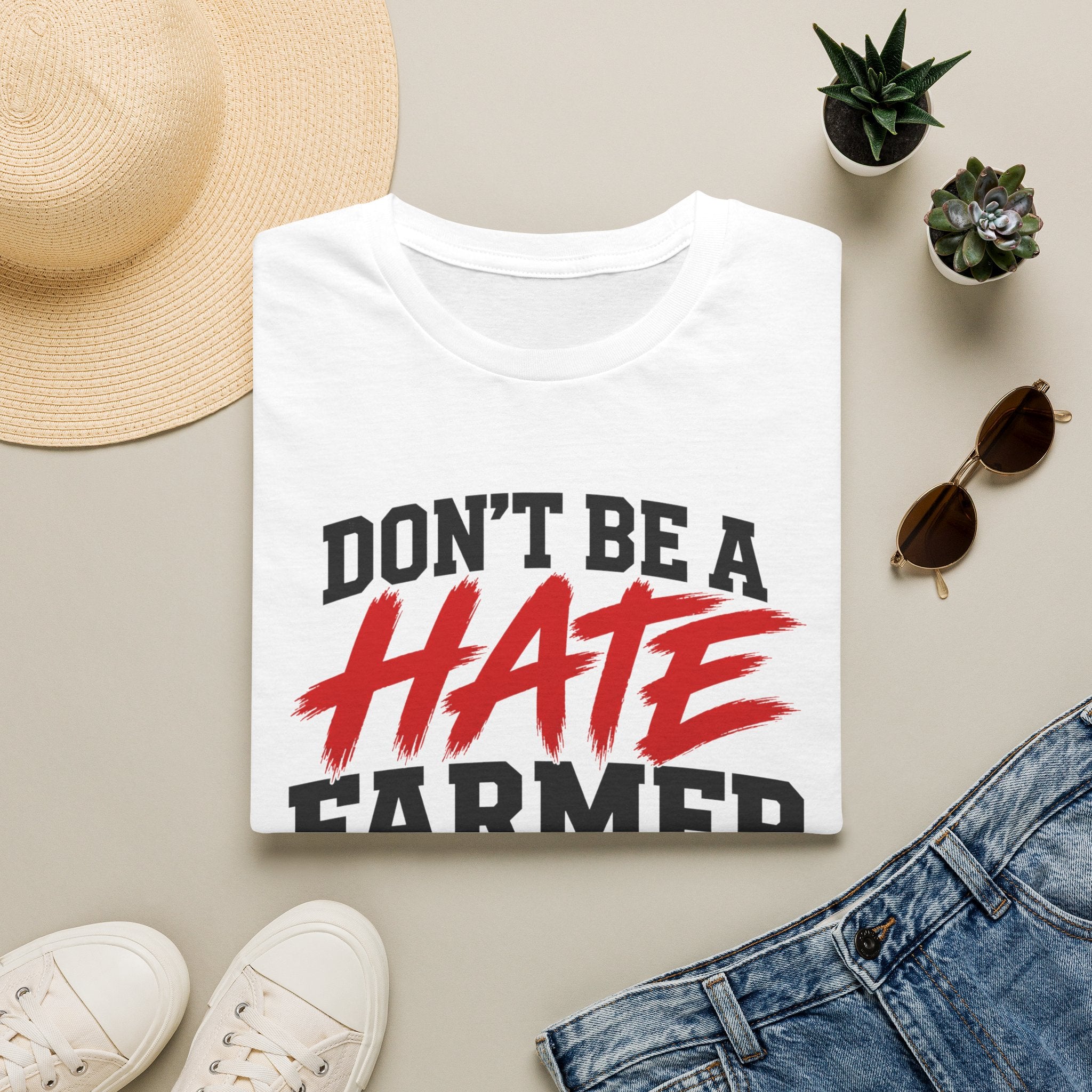 Don’t Be a Hate Farmer T‑Shirt — Don’t Feed the Algorithm Protest Tee