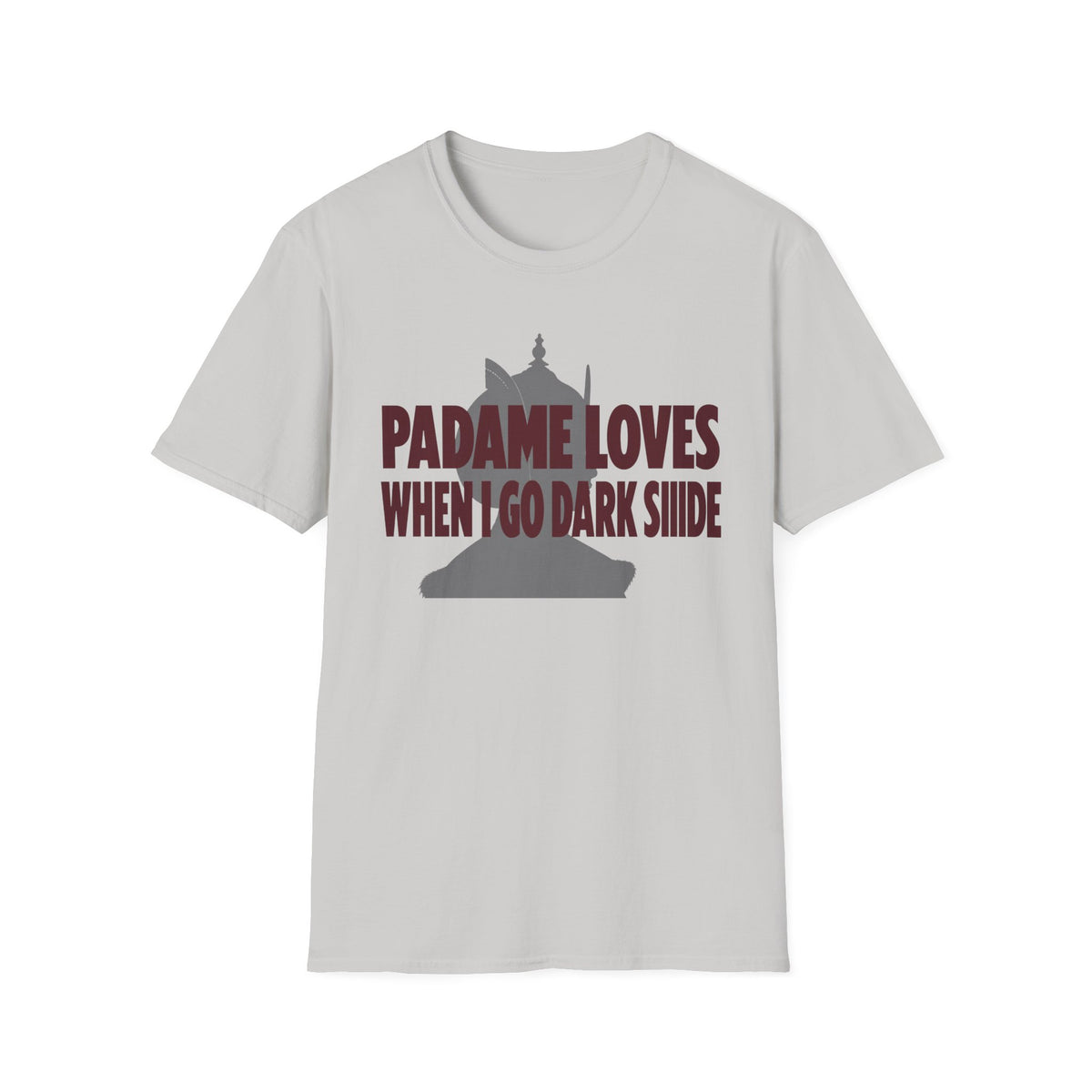 "Padme Loves When I Go Dark Side" T-Shirt