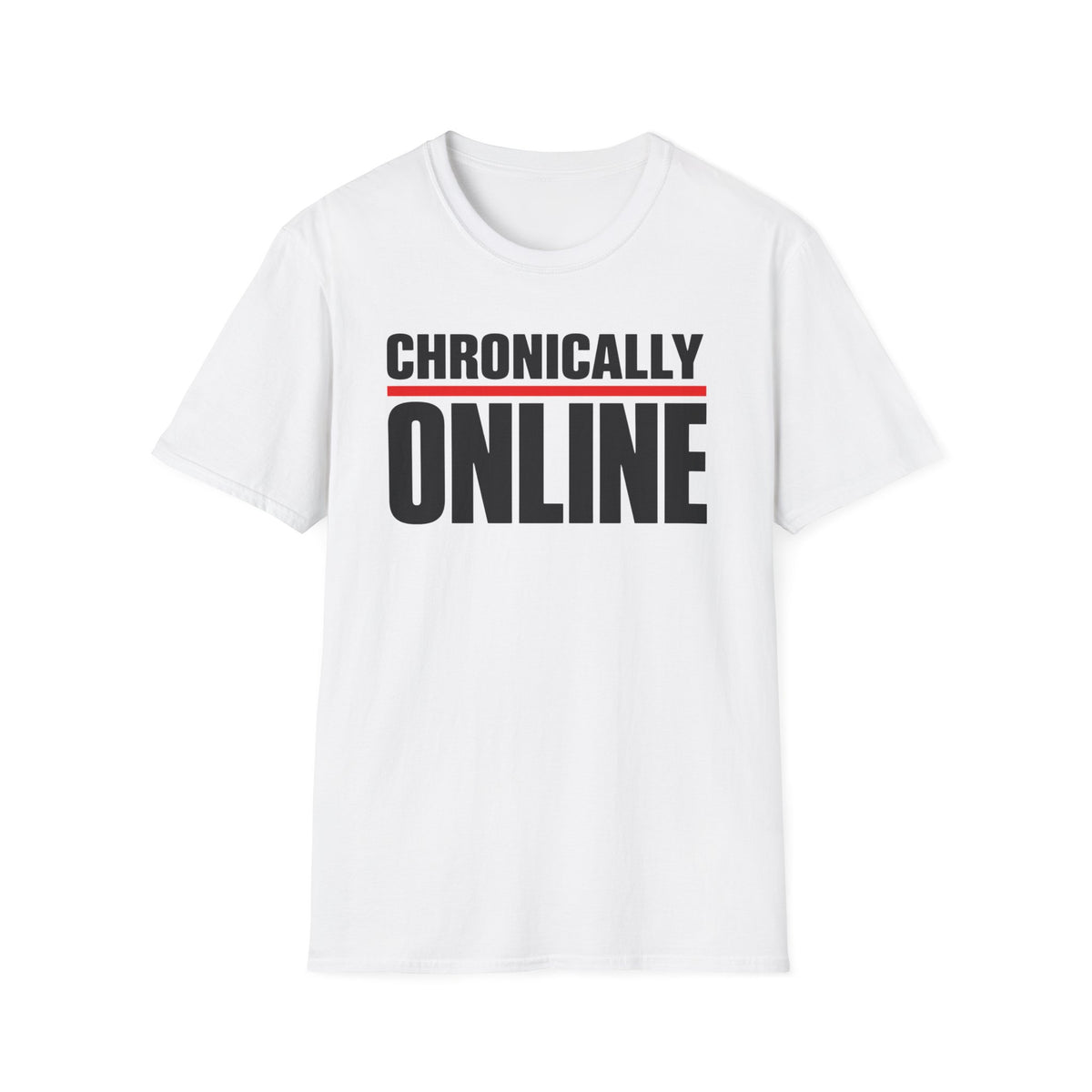 Chronically Online T‑Shirt
