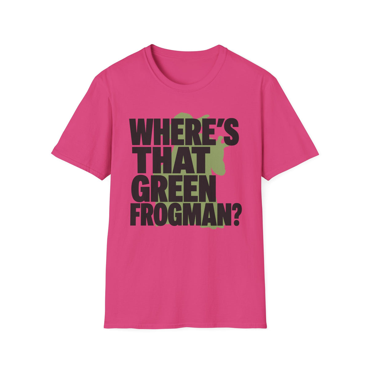 Where's That Green Frogman? T-Shirt