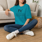 Pa' Definition T-Shirt — Spanish Slang 'Pa' Dad/Bro' Casual Tee