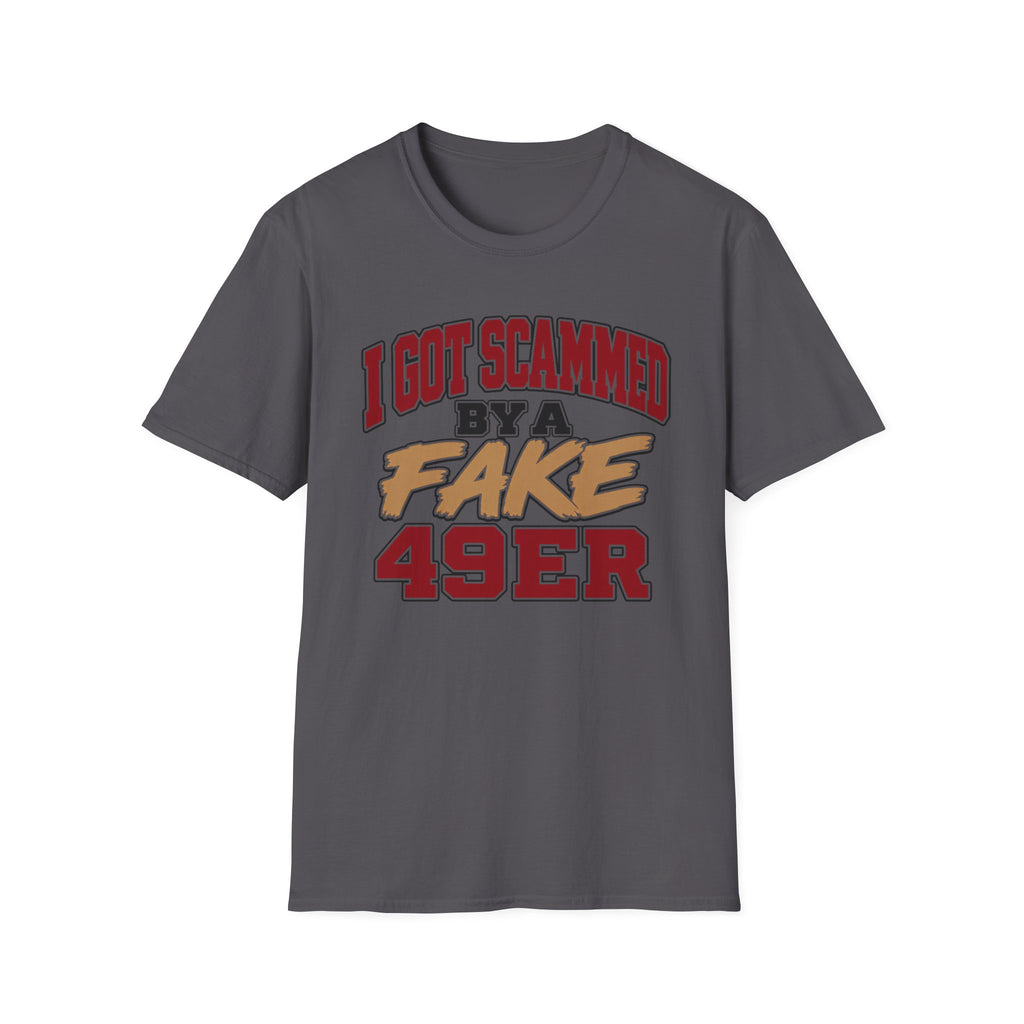 I Got Scammed by a Fake 49ers Player T-Shirt