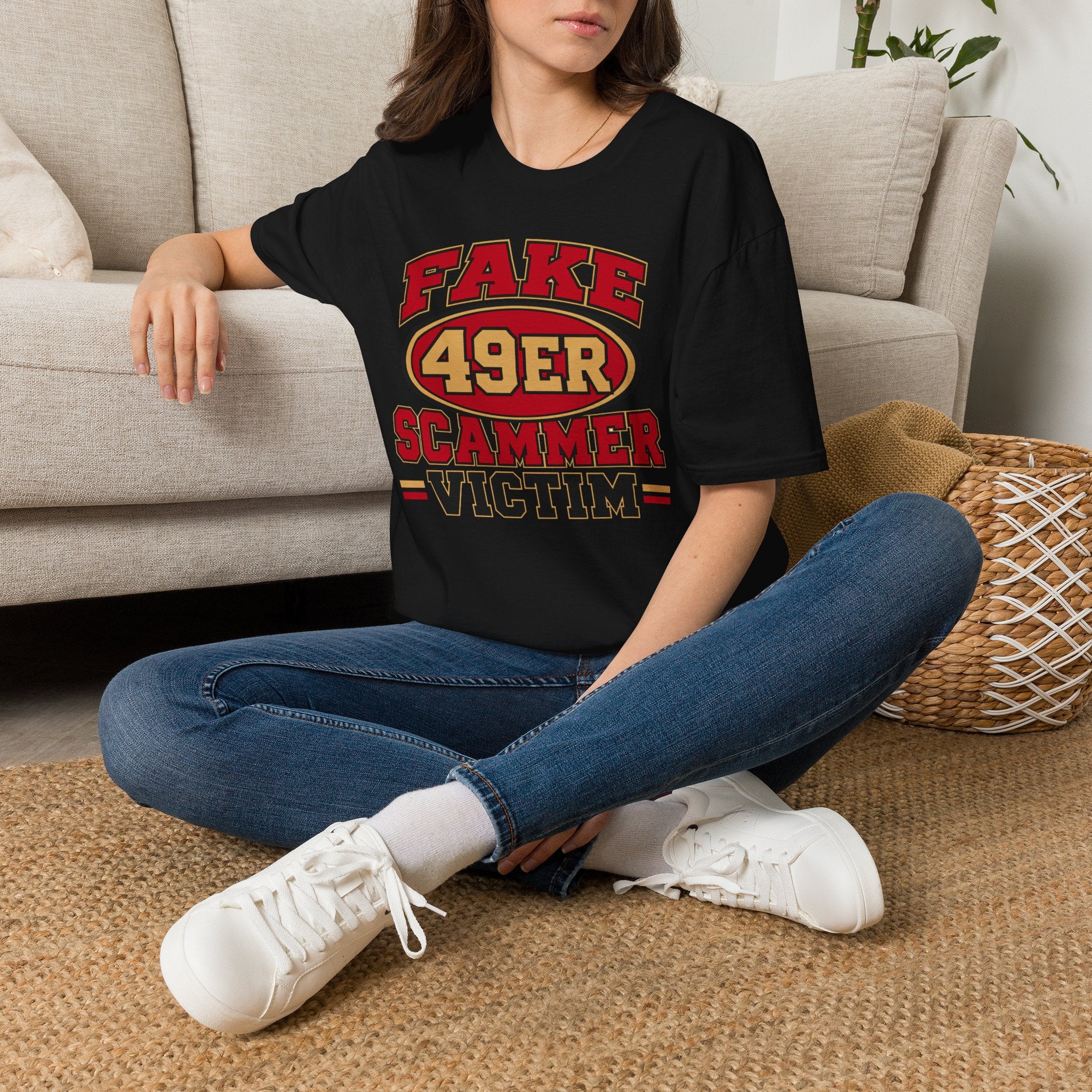 Fake 49ers Scammer Victim T-Shirt