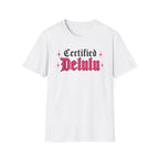 Certified Delulu T-Shirt