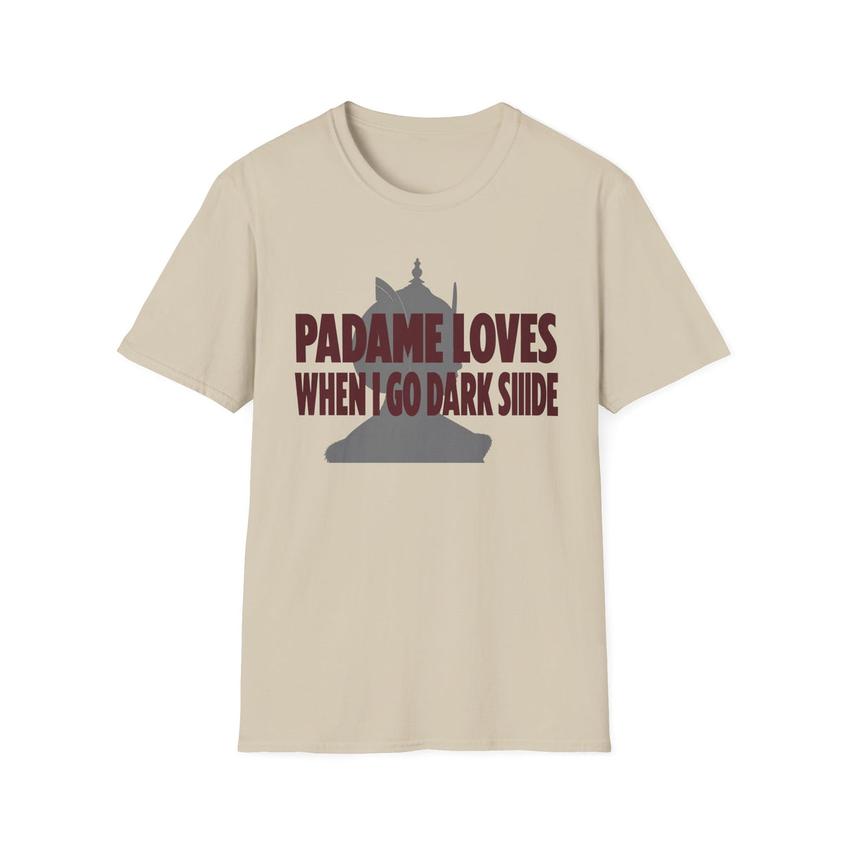 "Padme Loves When I Go Dark Side" T-Shirt