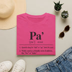 Pa' Definition T-Shirt — Spanish Slang 'Pa' Dad/Bro' Casual Tee