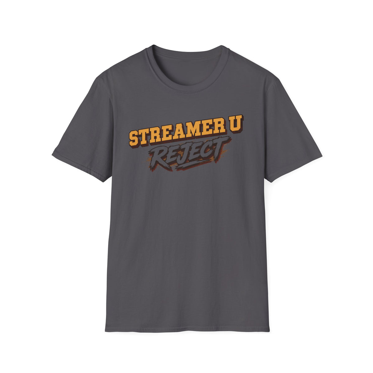 Streamer U Reject T-Shirt