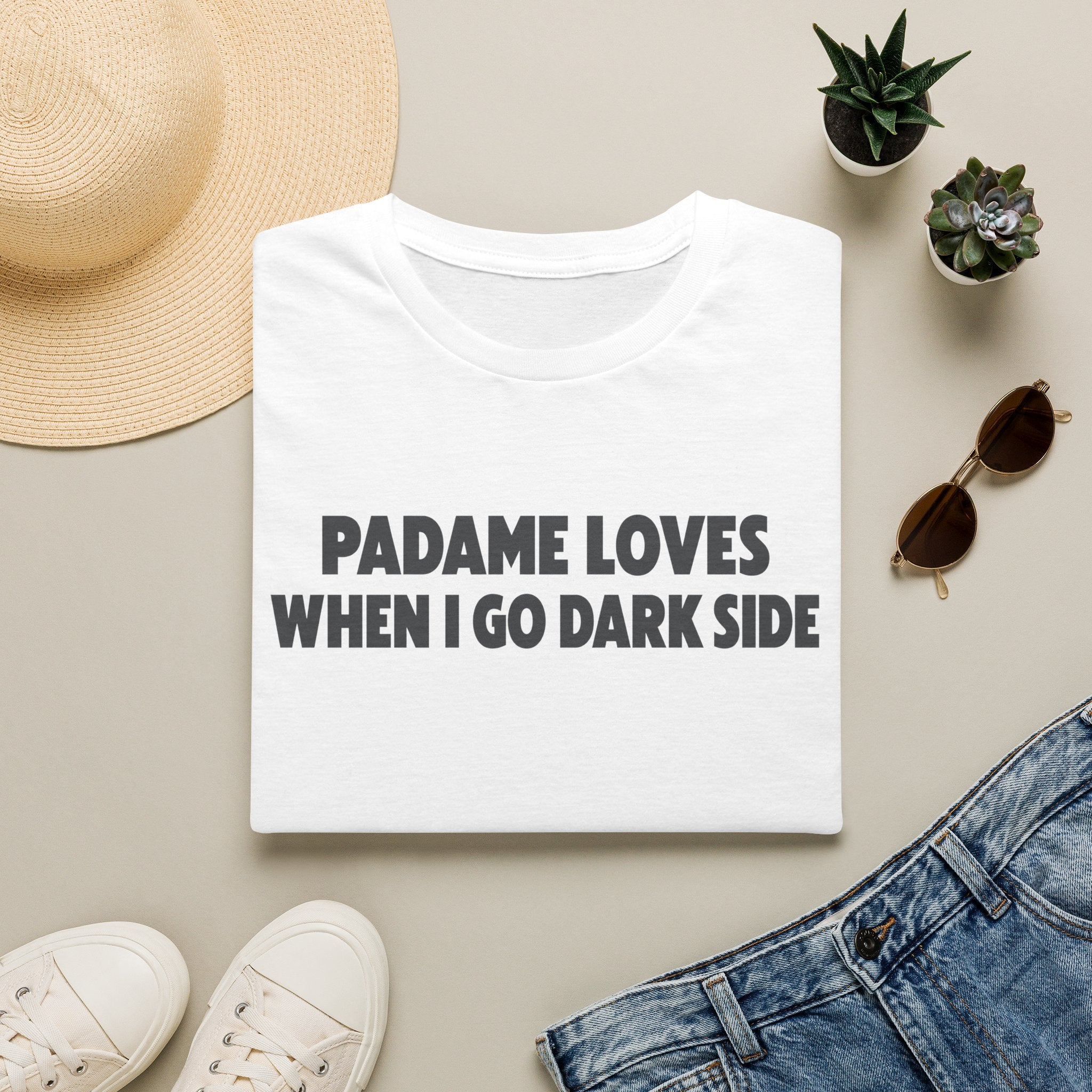 T-Shirt — "Padame Loves When I Go Dark Side" Funny Star Wars Mom Tee