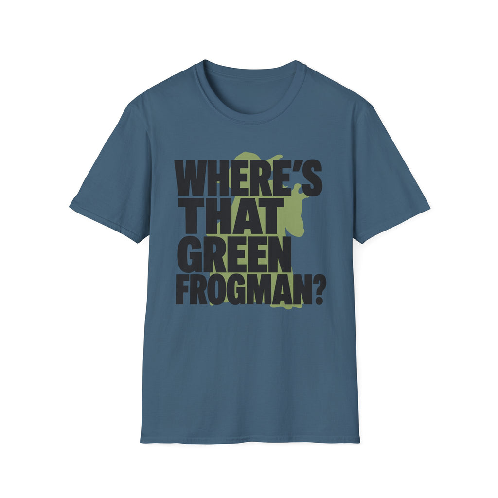 Where's That Green Frogman? T-Shirt