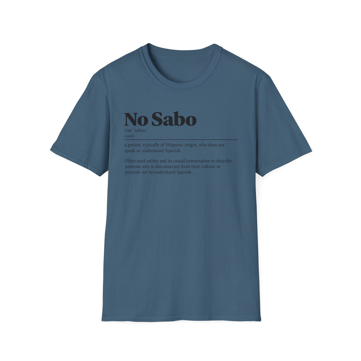 "No Sabo" Definition Tee (Spanish/Hispanic)