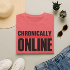 Chronically Online T‑Shirt — Bold Graphic Statement Tee for Social Media Fans
