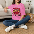 Fake 49ers Scammer Victim T-Shirt